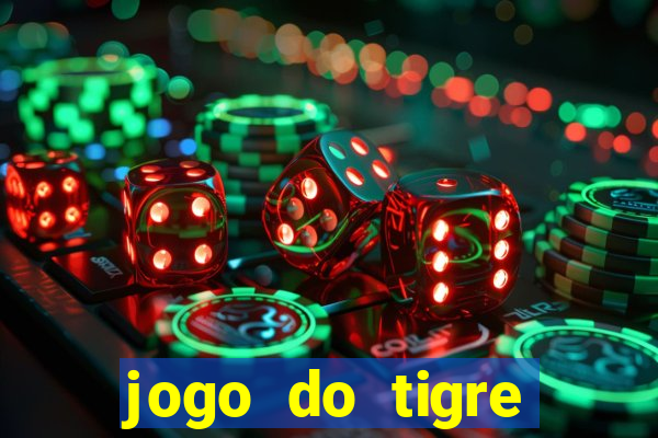 jogo do tigre minimo 1 real